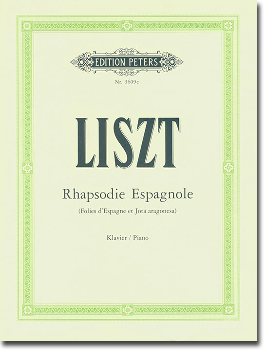 Liszt Rhapsodie Espagnole (Folies d' Espagne et Jota aragonesa) for Piano