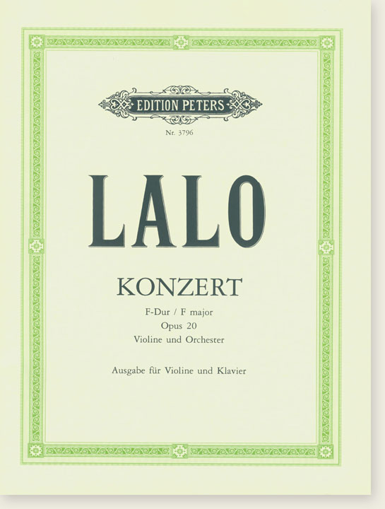 Lalo Konzert F major Opus 20 Violine und Orchester Ausgabe für Violine und Klavier