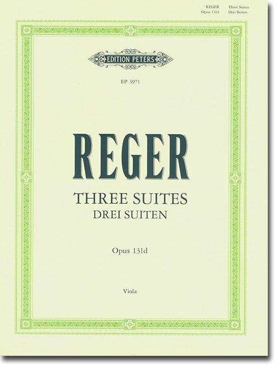 Reger Three Suites Opus 131d for Viola