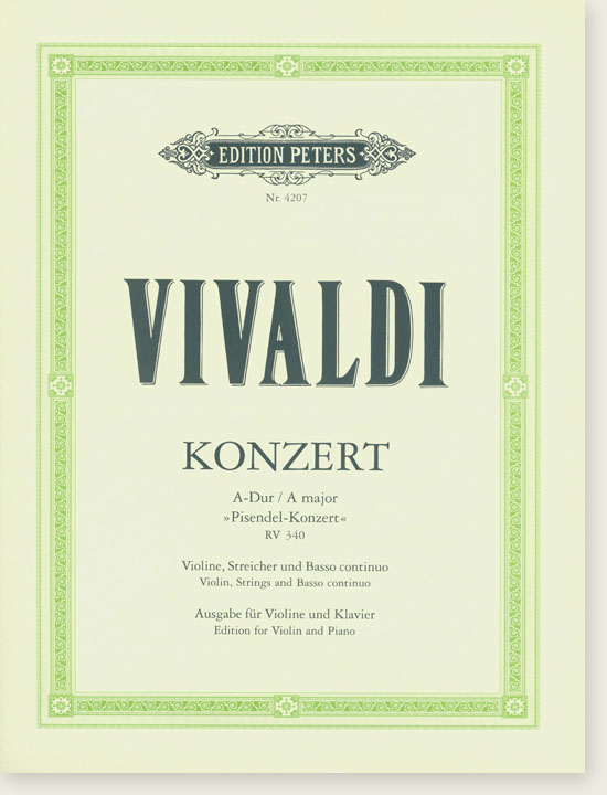 Vivaldi Konzert A Major "Pisendel-Konzert" RV 340 Violin, Strings and Basso Continuo Edition for Violin and Piano