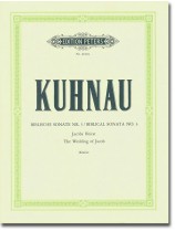 Kuhnau Biblical Sonata No. 3 The Wedding of Jacob Klavier Kuhnau Biblical Sonata No. 3 The Wedding of Jacob Klavier