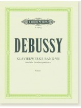 Debussy Klavier Werke Band Ⅶ Sämtliche Einzelkompositionen (Urtext) Debussy Klavier Werke Band Ⅶ Sämtliche Einzelkompositionen (Urtext)