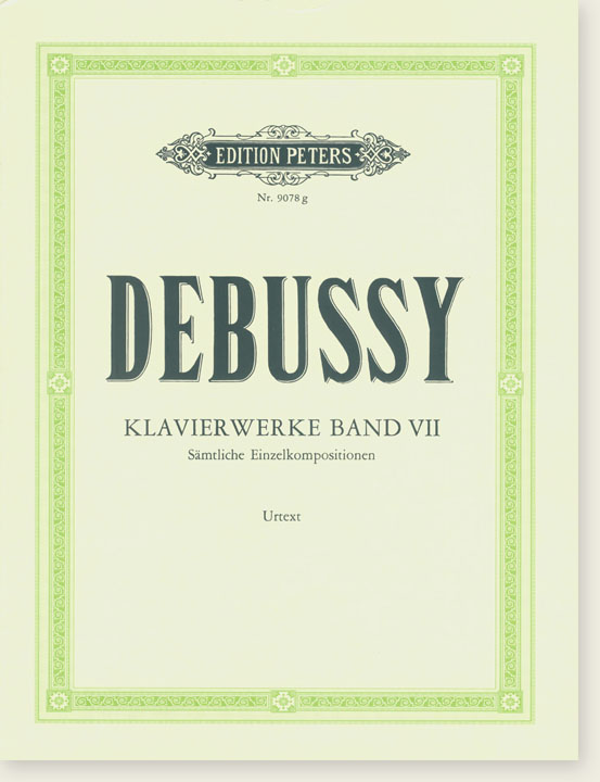 Debussy Klavier Werke Band Ⅶ Sämtliche Einzelkompositionen (Urtext)