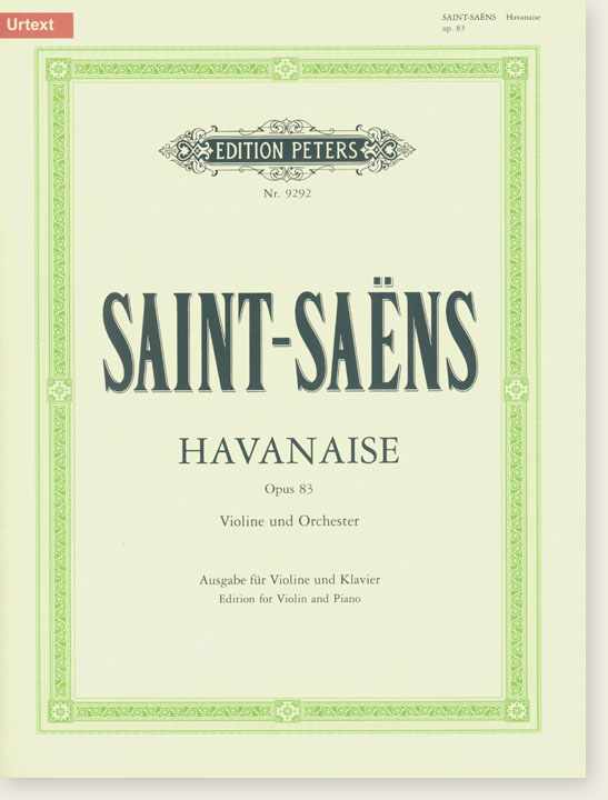 Saint Saëns Havanaise Opus 83 Violine und Orchester Edition for Violin and Piano Urtext