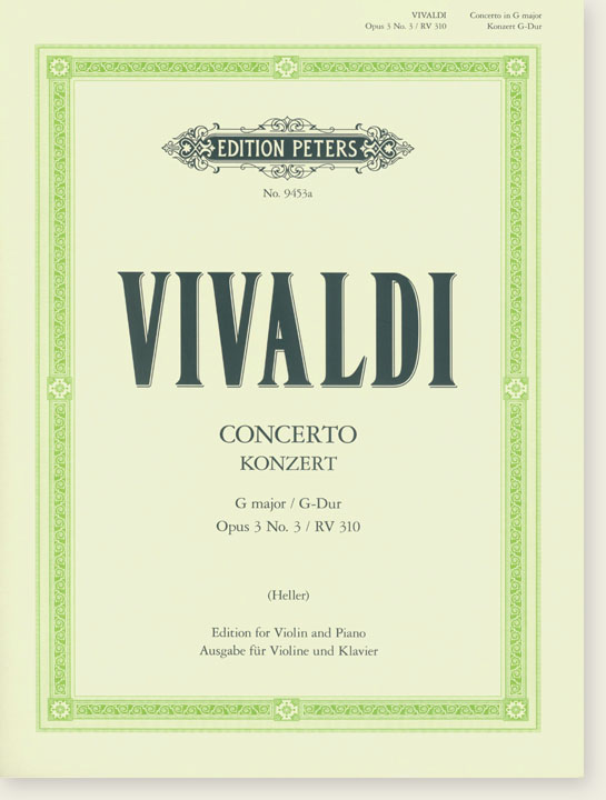 Vivaldi Concerto G Major Opus 3 No. 3／RV 310 (Heller) Edition for Violin and Piano