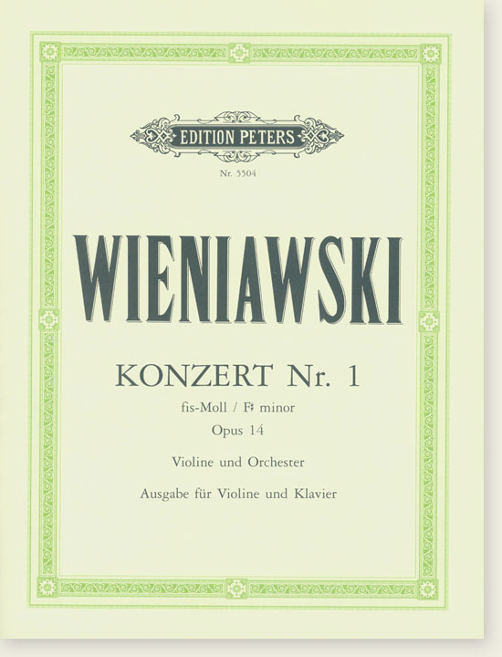 Wieniawski Konzert Nr. 1 F# minor Opus 14 Violine und Orchester Ausgabe für Violine und Klavier
