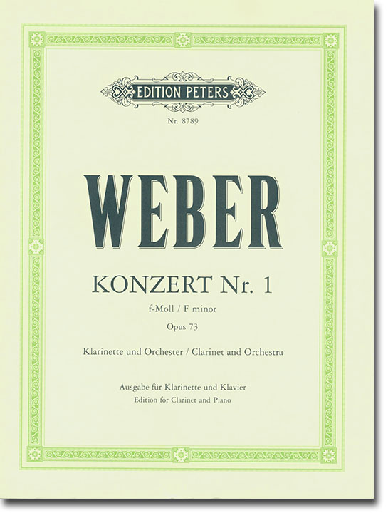 Weber Konzert Nr. 1 f minor Opus 73 Clarinet and Orchestra Edition for Clarinet and Piano