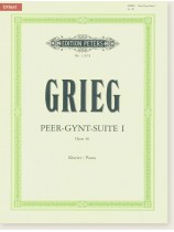 Grieg Peer-Gynt-Suite Ⅰ Opus 46 for Piano Grieg Peer-Gynt-Suite Ⅰ Opus 46 for Piano