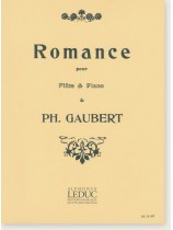 Ph. Gaubert Romance pour Flûte & Piano Ph. Gaubert Romance pour Flûte & Piano