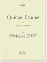 Guillaume Balay Quinze Etudes pour Cornet a Pistons Guillaume Balay Quinze Etudes pour Cornet a Pistons