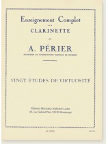 A. Périer Vingt Études De Virtuosité Enseignement Complet de la Clarinette A. Périer Vingt Études De Virtuosité Enseignement Complet de la Clarinette