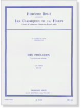 J.S. Bach Dix Préludes Henriette Renié Les Classiques De La Harpe J.S. Bach Dix Préludes Henriette Renié Les Classiques De La Harpe