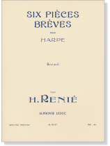 H. Renié Six Pièces Brèves pour Harpe H. Renié Six Pièces Brèves pour Harpe