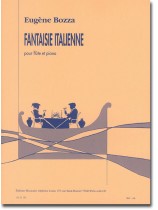 Eugène Bozza Fantaisie Italienne pour Flûte et Piano