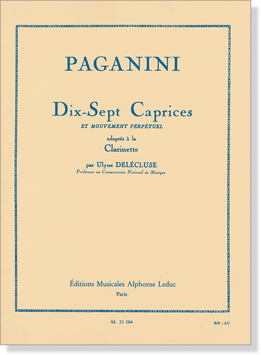 Paganini : Dix-Sept Caprices Et Mouvement Perpétuel Adaptés À La Clarinette
