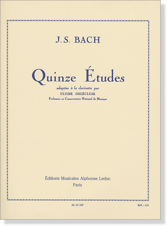 J. S. Bach: Quinze Études adaptées à la Clarinette par Ulysse Delécluse