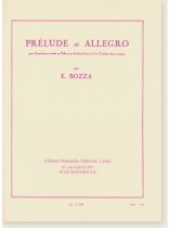 E. Bozza Prélude et Allegro pour Contrebasse à Cordes ou Tuba Ut ou Saxhorn Basse Si♭ ou Trombone Basse et Piano E. Bozza Prélude et Allegro pour Contrebasse à Cordes ou Tuba Ut ou Saxhorn Basse Si♭ ou Trombone Basse et Piano