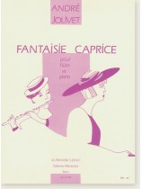 André Jolivet Fantaisie Caprice pour Flûte et Piano André Jolivet Fantaisie Caprice pour Flûte et Piano