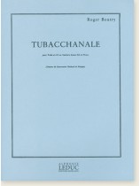 Roger Boutry Tubacchanale pour Tuba en Ut ou Saxhorn Basse Si♭ et Piano Roger Boutry Tubacchanale pour Tuba en Ut ou Saxhorn Basse Si♭ et Piano