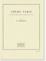 E. Bozza Thème Varié pour Tuba Ut ou Saxhorn Basse Si♭ ou Trombone Basse et Piano E. Bozza Thème Varié pour Tuba Ut ou Saxhorn Basse Si♭ ou Trombone Basse et Piano
