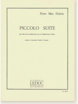 Pierre Max Dubois Piccolo Suite pour Tuba Ut ou Saxhorn Basse Si♭ ou Trombone Basse et Piano Pierre Max Dubois Piccolo Suite pour Tuba Ut ou Saxhorn Basse Si♭ ou Trombone Basse et Piano