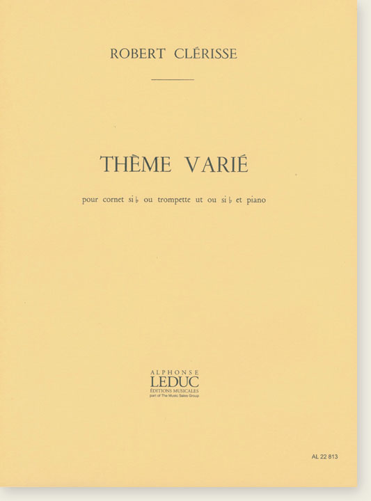 Robert Clérisse Thème Varié pour Cornet Si♭ ou Trompette Ut ou Si♭ et Piano