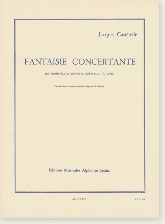 Jacques Castérède Fantaisie Concertante pour Trombone Basse ou Tuba Ut ou Saxhorn Basse Si♭ et Piano