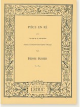 Henri Busse Pièce en Ré pour Cor en Fa et Orchestre Henri Busse Pièce en Ré pour Cor en Fa et Orchestre