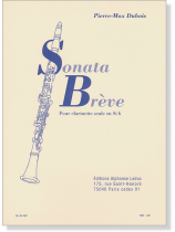 Pierre-Max Dubois: Sonata Brève Pour Clarinette seule en Sib Pierre-Max Dubois: Sonata Brève Pour Clarinette seule en Sib