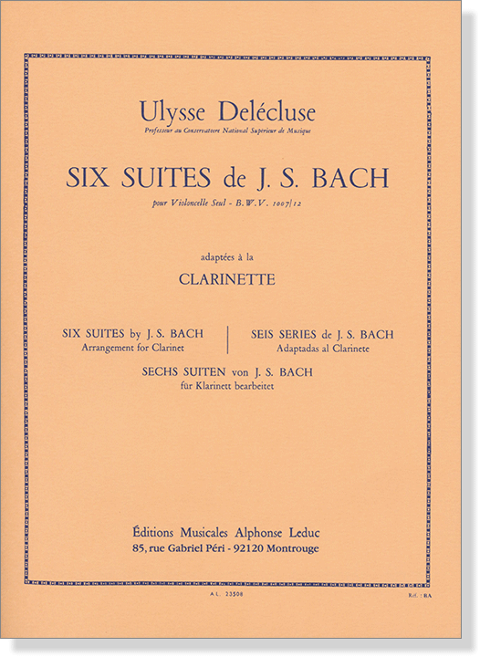 Ulysse Delécluse Six Suites by J. S. Bach Arrangement for Clarinet