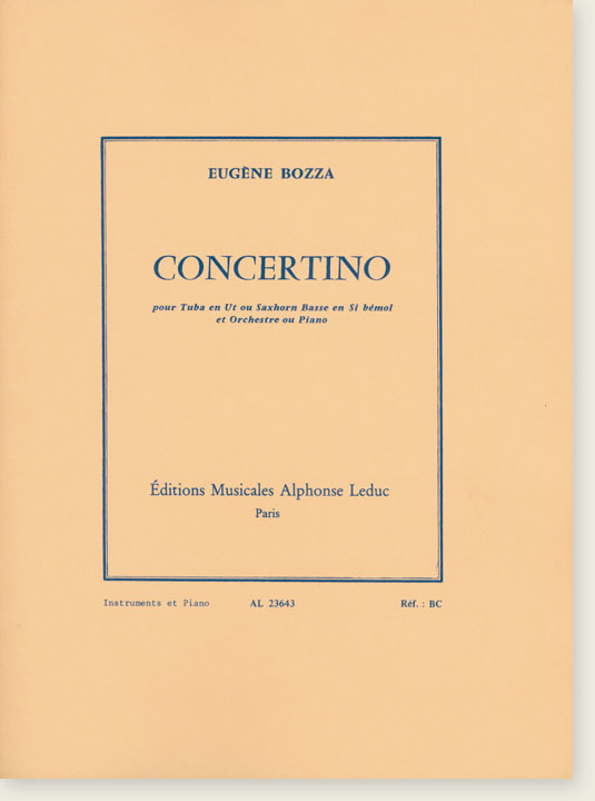 Eugène Bozza Concertino pour Tuba en Ut ou Saxhorn Basse en Si bémol et Orchestre ou Piano