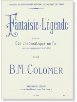 B. M. Colomer: Fantaisie Légende pour Cor chromatique en fa avec accompagnement de Piano B. M. Colomer: Fantaisie Légende pour Cor chromatique en fa avec accompagnement de Piano