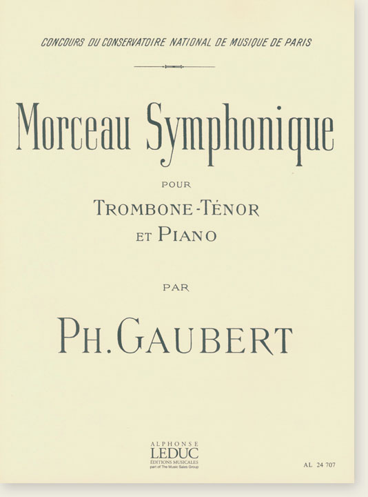 Ph. Gaubert Morceau Symphonique pour Trombone-Ténor et Piano Ph. Gaubert Morceau Symphonique pour Trombone-Ténor et Piano