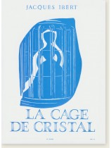 Jacques Ibert La Cage de Cristal for Piano Jacques Ibert La Cage de Cristal for Piano