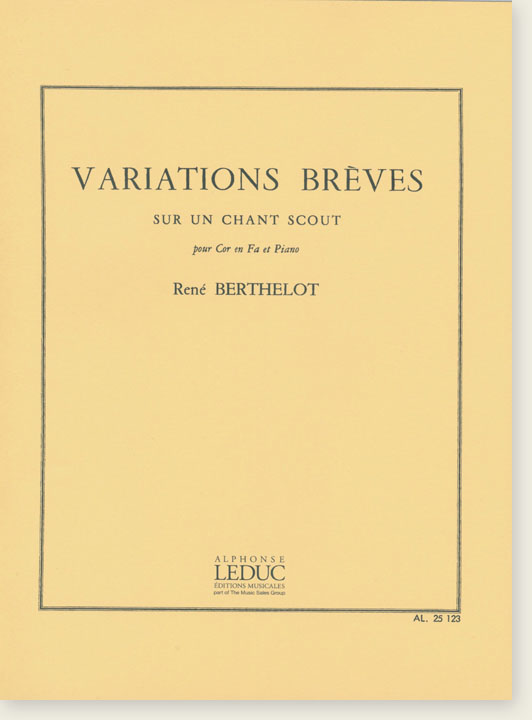 René Berthelot Variations Brèves Sur Un Chant Scout pour Cor en Fa et Piano