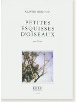 Messiaen Petites Esquisses D'oiseaux Pour Piano Messiaen Petites Esquisses D'oiseaux Pour Piano