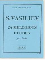 S. Vasiliev 24 Melodious Etudes for Tuba S. Vasiliev 24 Melodious Etudes for Tuba