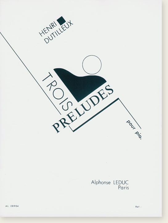 Henri Dutilleux Prois Preludes pour Piano