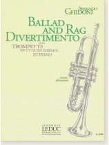 Armando Ghidoni Ballad And Rag Divertimento pour Trompette en ut ou en si Bémol et Piano Armando Ghidoni Ballad And Rag Divertimento pour Trompette en ut ou en si Bémol et Piano