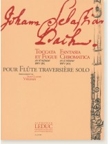Johann Sebastian Bach Toccata et Fugue BWV 565／Fantasia Chromatica BWV 903 pour Flûte Traversière Solo
