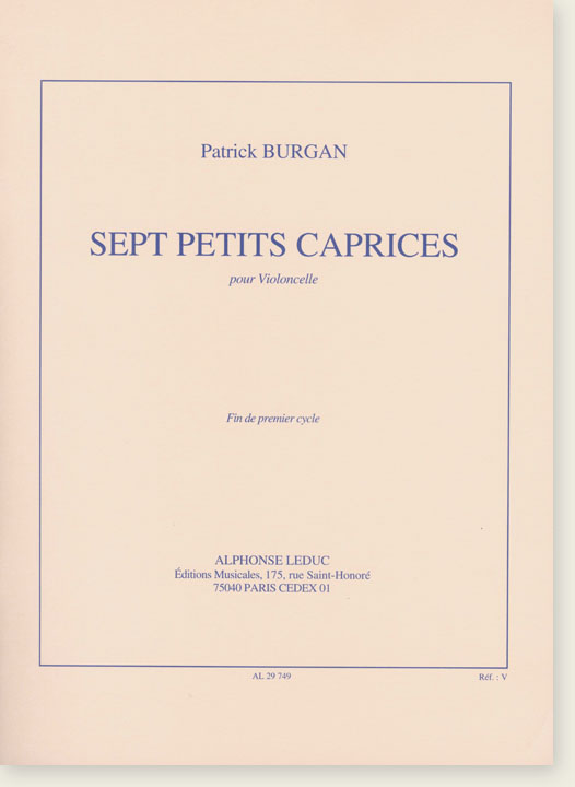 Patrick Burgan Sept Petits Caprices pour Violoncelle