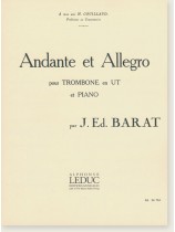 J. Ed. Barat Andante et Allegro pour Trombone en Ut et Piano J. Ed. Barat Andante et Allegro pour Trombone en Ut et Piano