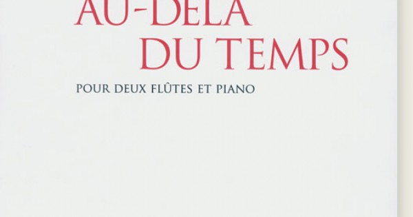 時の外で Yuko Uebayashi AU-DELA DU TEMPS 楽譜 Buy Au-Dela Du Temps Online at $47 - Flute World