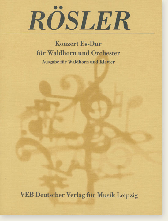 Rössler Konzert Es-Dur für Waldhorn und Orchester Ausgabe für Waldhorn und Klavier