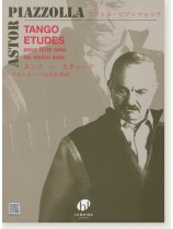 Astor Piazzolla Tango-Etudes pour Flûte Solo ou Violon Solo