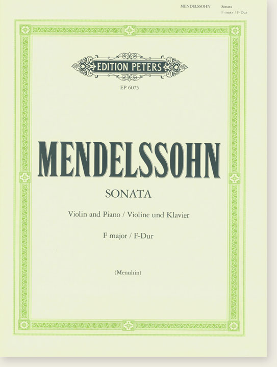 Mendelssohn Sonata F Major Violin and Piano (Menuhin)