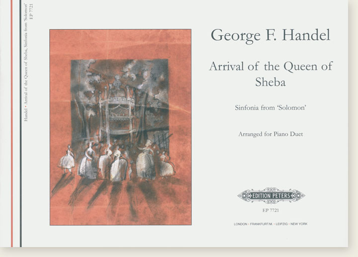 George F. Handel Arrival of the Queen of Sheba Sinfonia from 'Solomon' Arranged for Piano Duet