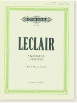 Leclair 3 Sonatas Opus 3 Nos. 2, 4 and 6  for 2 Violins Leclair 3 Sonatas Opus 3 Nos. 2, 4 and 6  for 2 Violins