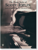 The Piano Style of Scott Joplin Advanced Piano The Piano Style of Scott Joplin Advanced Piano