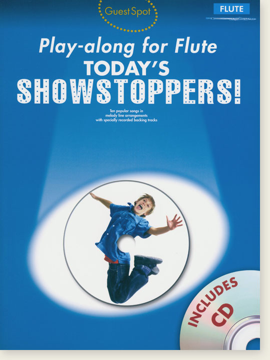 Guest Spot Play-along For Flute: Today's Showstoppers!